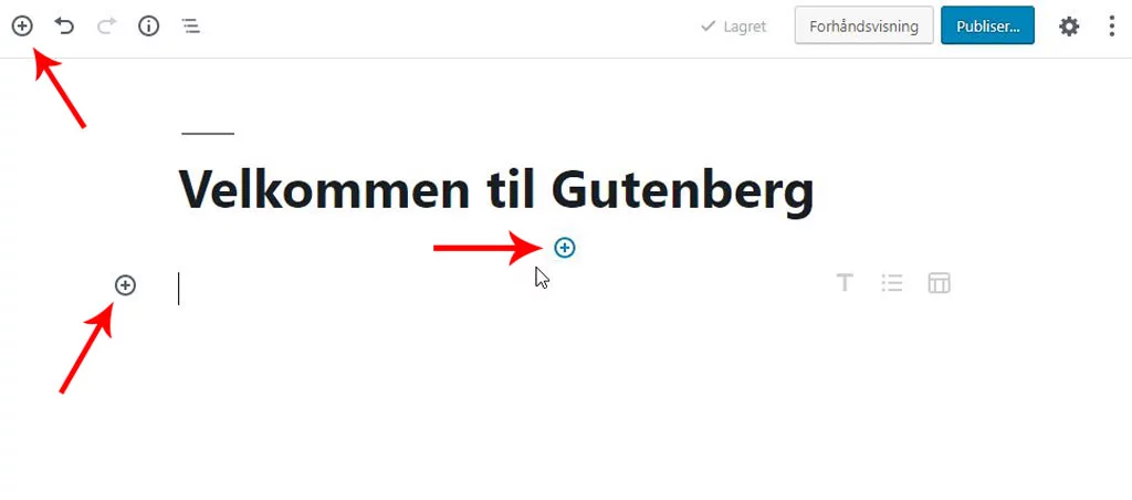 Hvordan bruke den nye editoren Gutenberg 37 Gutenberg - Legg til blokk