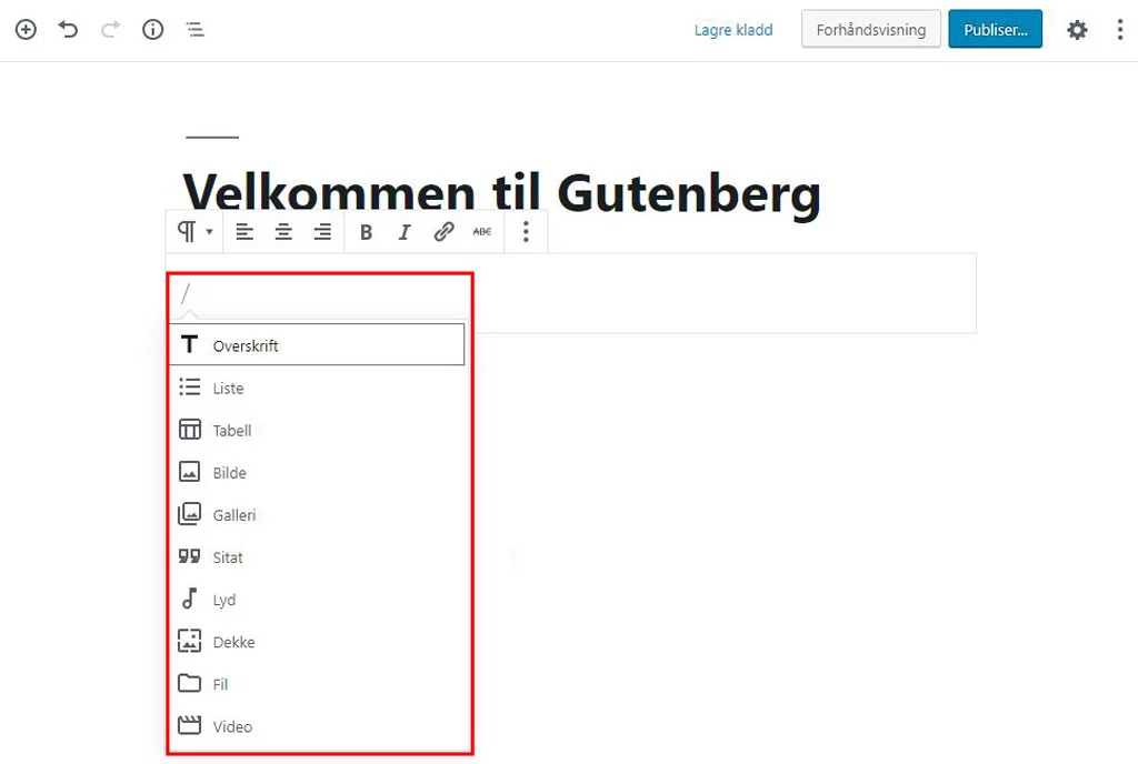 Hvordan bruke den nye editoren Gutenberg 39 Gutenberg - Skriv slash for søk